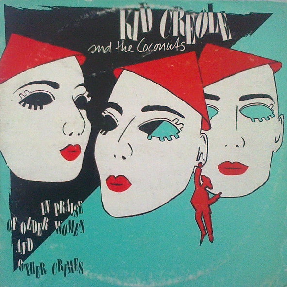 Kid Creole and the Coconuts - In Praise of Older Women and Other Crimes (vinyl)